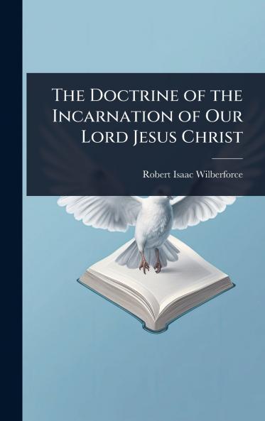 Doctrine of the Incarnation of Our Lord Jesus Christ