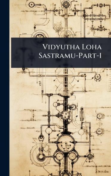 Vidyutha Loha Sastramu-Part-1