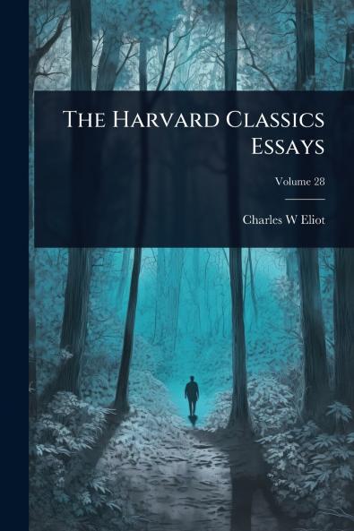 Harvard Classics Essays