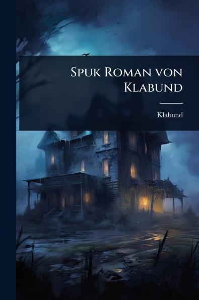Spuk Roman von Klabund