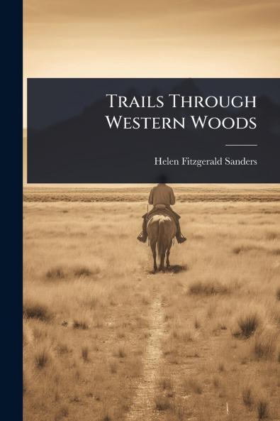 Trails Through Western Woods