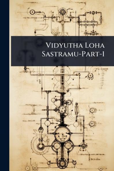 Vidyutha Loha Sastramu-Part-1
