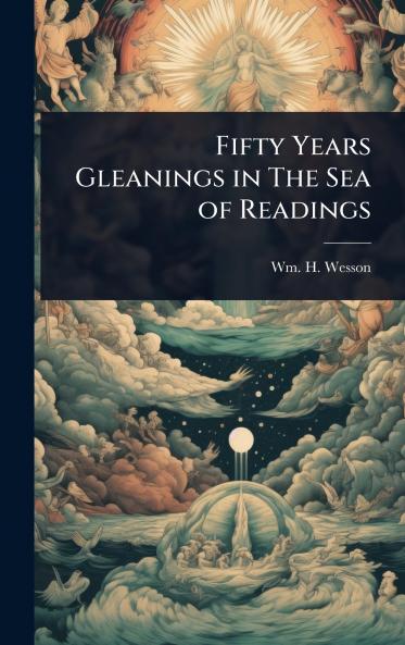 Fifty Years Gleanings in The Sea of Readings