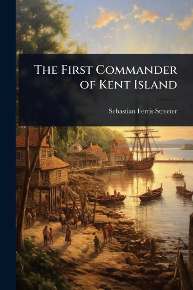 First Commander of Kent Island