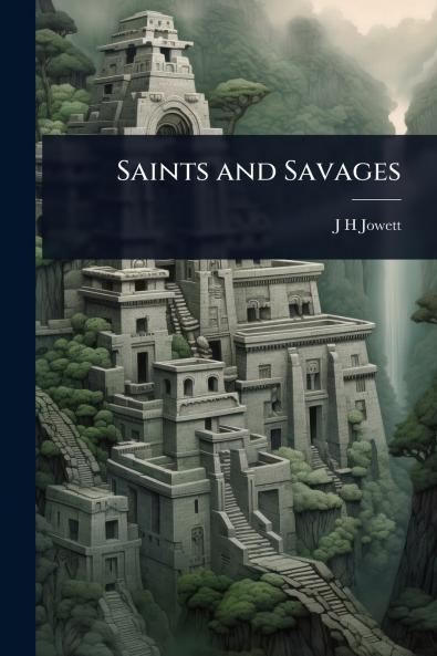 Saints and Savages