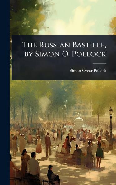 Russian Bastille by Simon O. Pollock