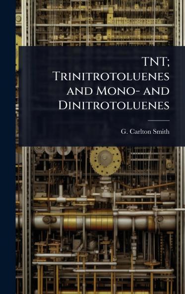 TNT; Trinitrotoluenes and Mono- and Dinitrotoluenes