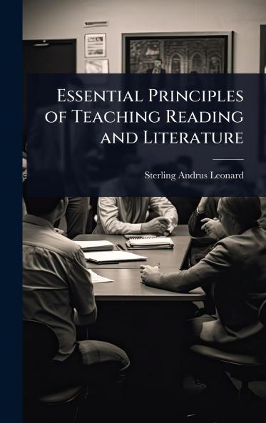Essential Principles of Teaching Reading and Literature