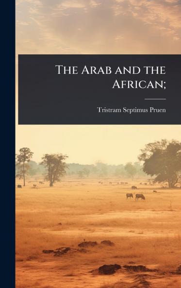 Arab and the African;