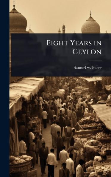 Eight Years in Ceylon