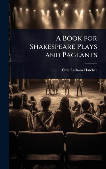 Book for Shakespeare Plays and Pageants