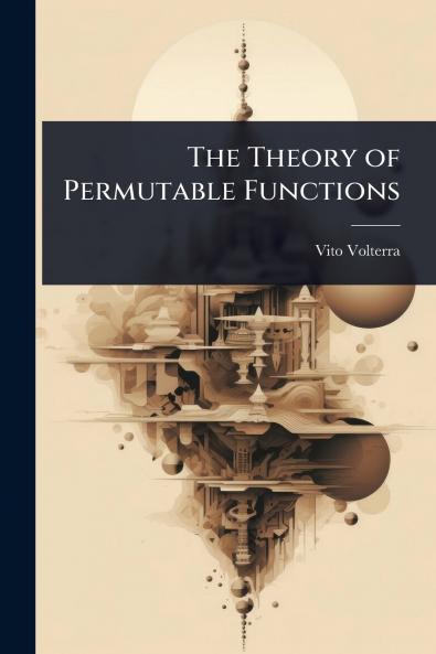 Theory of Permutable Functions