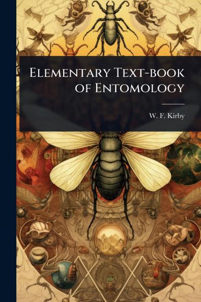 Elementary Text-book of Entomology