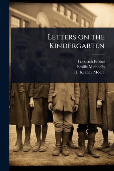Letters on the Kindergarten