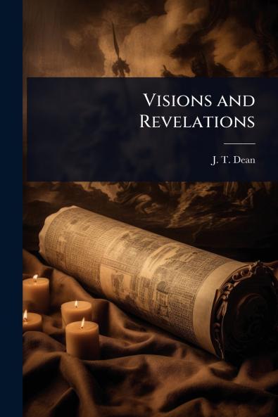 Visions and Revelations
