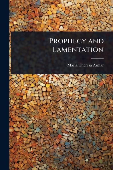 Prophecy and Lamentation