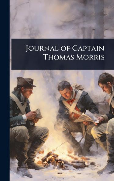 Journal of Captain Thomas Morris