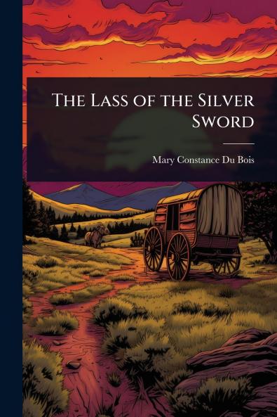 Lass of the Silver Sword