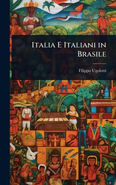 Italia E Italiani in Brasile