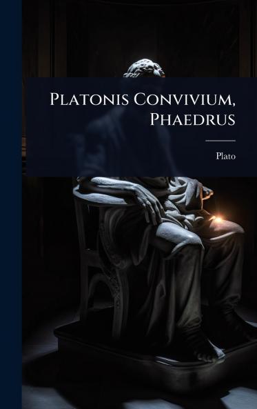 Platonis Convivium Phaedrus