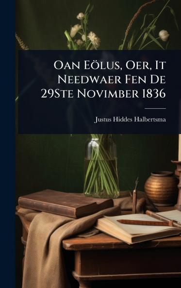 Oan Eölus Oer It Needwaer Fen De 29Ste Novimber 1836