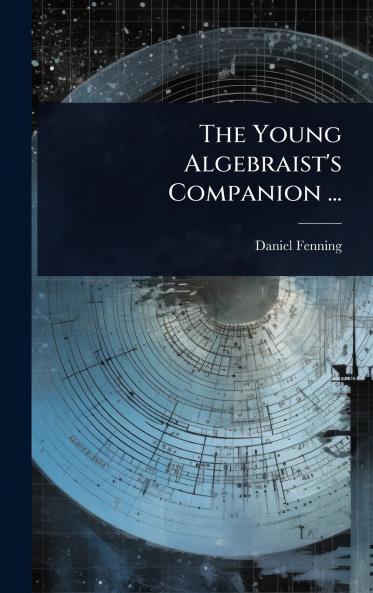 Young Algebraist's Companion ...
