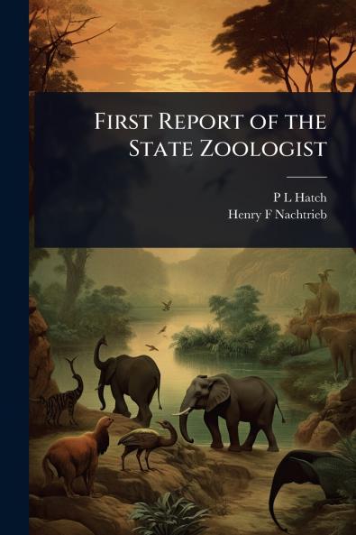 First Report of the State Zoologist