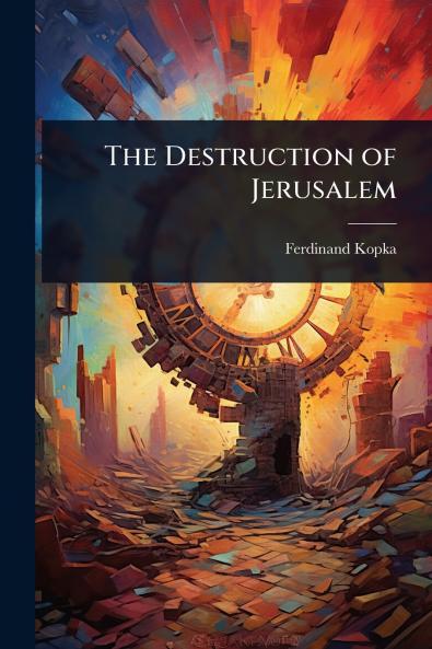 The Destruction of Jerusalem