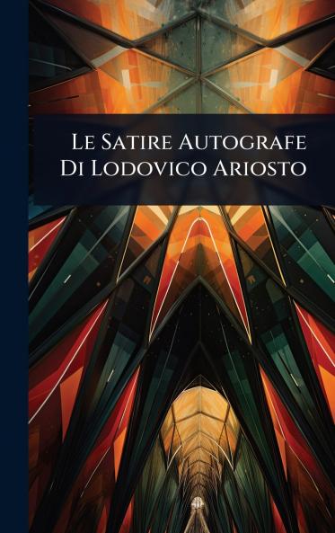 Satire Autografe Di Lodovico Ariosto