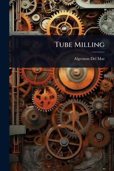 Tube Milling