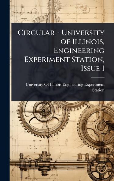 Circular - University of Illinois Engineering Experiment Station Issue 1