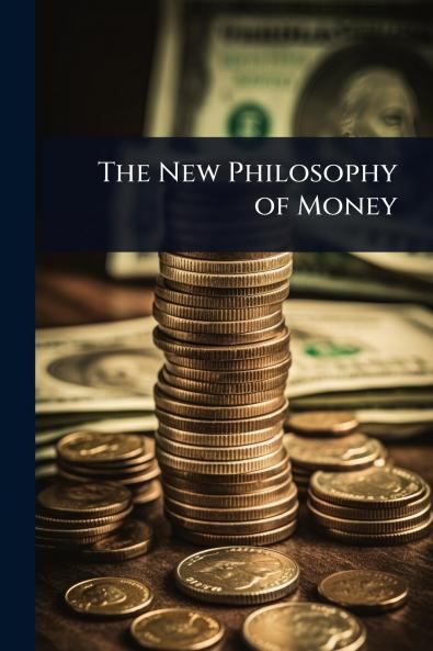 New Philosophy of Money