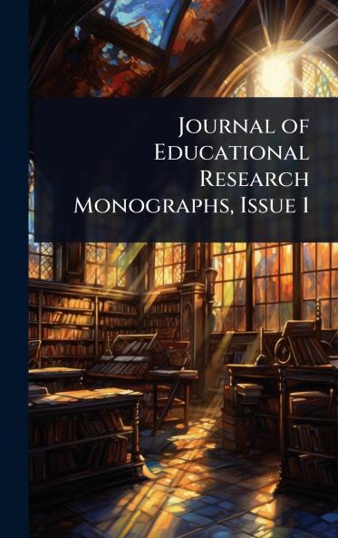 Journal of Educational Research Monographs Issue 1