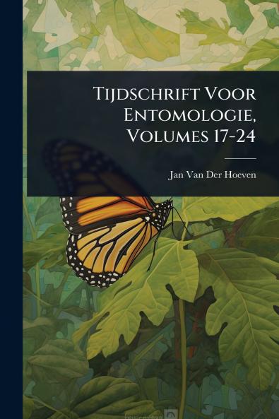 Tijdschrift Voor Entomologie Volumes 17-24