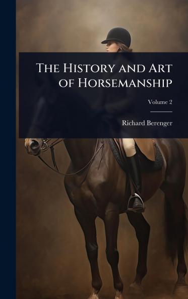 History and Art of Horsemanship
