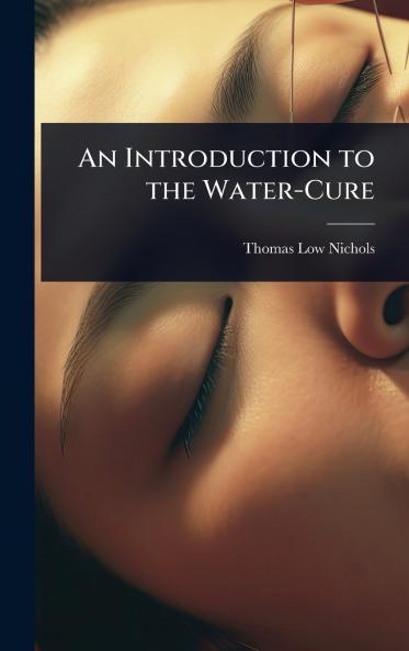 Introduction to the Water-Cure