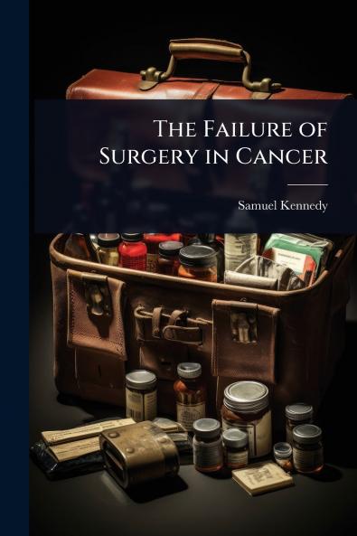 Failure of Surgery in Cancer