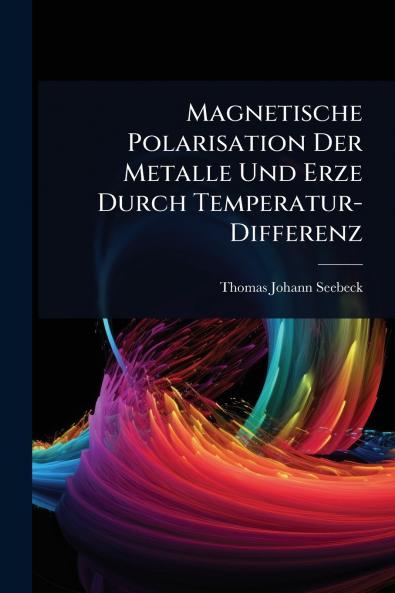 Magnetische Polarisation Der Metalle Und Erze Durch Temperatur-Differenz