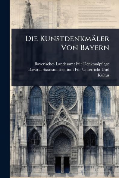 Kunstdenkmäler Von Bayern