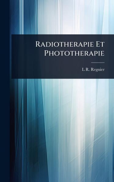 Radiotherapie Et Phototherapie