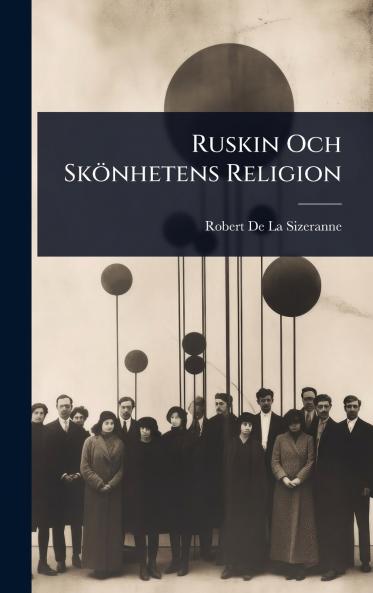 Ruskin Och Skönhetens Religion