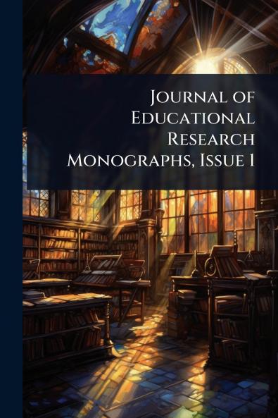 Journal of Educational Research Monographs Issue 1