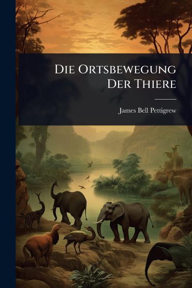 Ortsbewegung Der Thiere