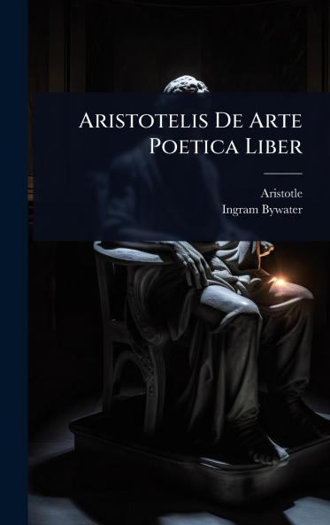Aristotelis De Arte Poetica Liber