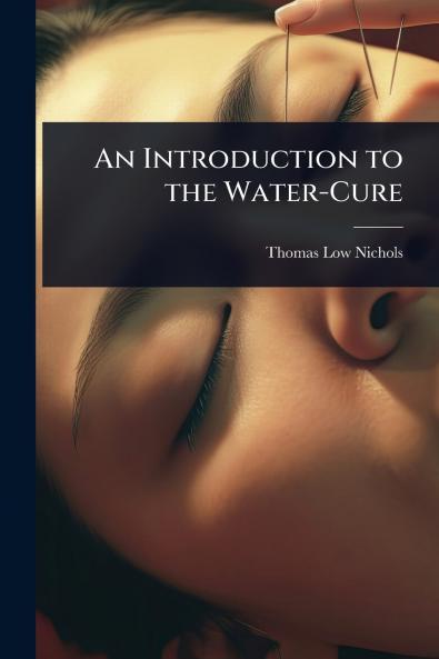 Introduction to the Water-Cure