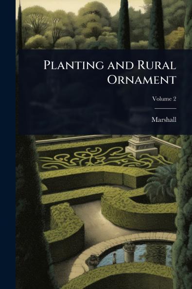 Planting and Rural Ornament
