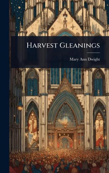 Harvest Gleanings