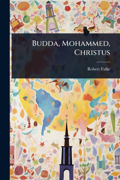 Budda Mohammed Christus