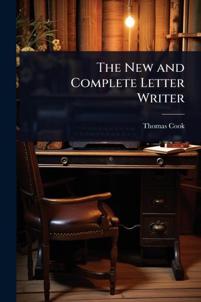 New and Complete Letter Writer