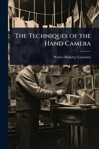 Techniques of the Hand Camera